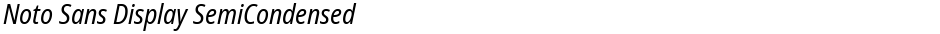 Noto Sans Display SemiCondensedDemo