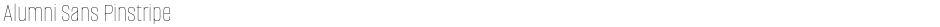 Alumni Sans PinstripeDemo