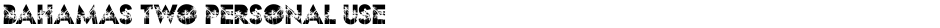 BAHAMAS TWO PERSONAL USEDemo