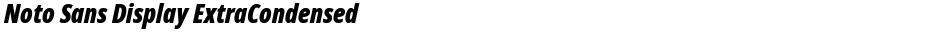 Noto Sans Display ExtraCondensed BlackDemo