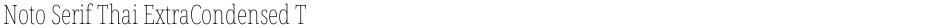 Noto Serif Thai ExtraCondensed ThinDemo