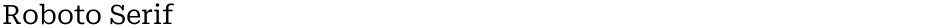 Roboto SerifDemo