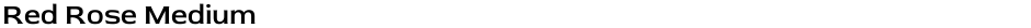 Red Rose MediumDemo