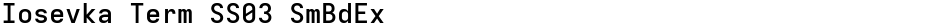 Iosevka Term SS03 SmBdExDemo