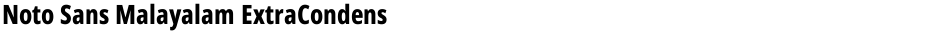 Noto Sans Malayalam ExtraCondensed ExtraBoldDemo