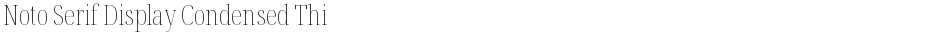 Noto Serif Display Condensed ThinDemo