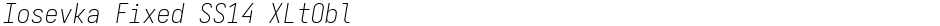 Iosevka Fixed SS14 XLtOblDemo