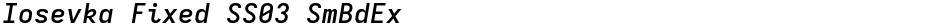 Iosevka Fixed SS03 SmBdExDemo