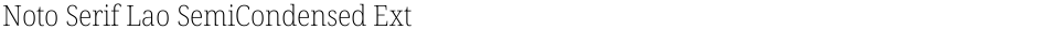 Noto Serif Lao SemiCondensed ExtraLightDemo