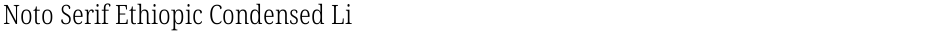Noto Serif Ethiopic Condensed LightDemo