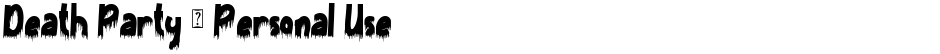 Death Party - Personal UseDemo