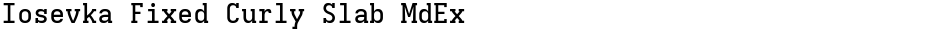 Iosevka Fixed Curly Slab MdExDemo
