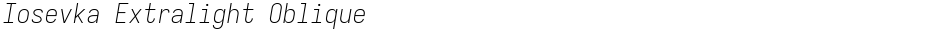 Iosevka Extralight ObliqueDemo