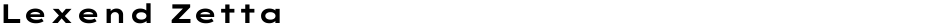 Lexend ZettaDemo
