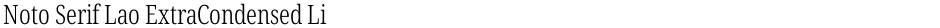 Noto Serif Lao ExtraCondensed LightDemo