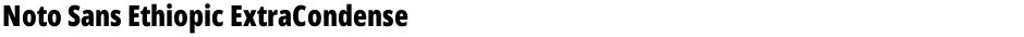 Noto Sans Ethiopic ExtraCondensed BlackDemo