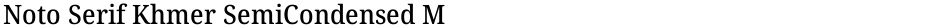 Noto Serif Khmer SemiCondensed MediumDemo