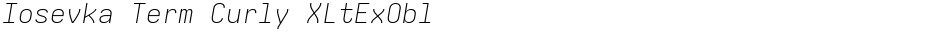 Iosevka Term Curly XLtExOblDemo