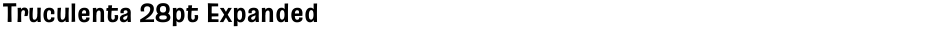 Truculenta 28pt ExpandedDemo
