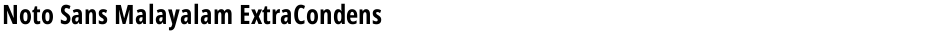 Noto Sans Malayalam ExtraCondensedDemo