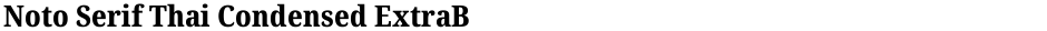 Noto Serif Thai Condensed ExtraBoldDemo