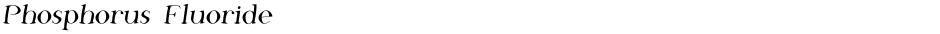 Phosphorus FluorideDemo