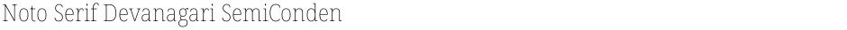 Noto Serif Devanagari SemiCondensed ThinDemo