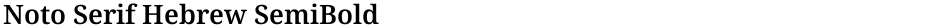 Noto Serif Hebrew SemiBoldDemo