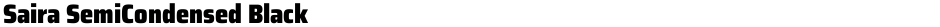 Saira SemiCondensed BlackDemo