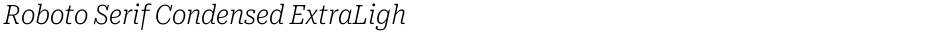 Roboto Serif Condensed ExtraLightDemo