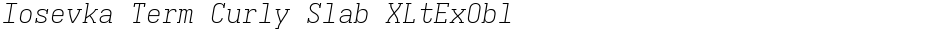 Iosevka Term Curly Slab XLtExOblDemo
