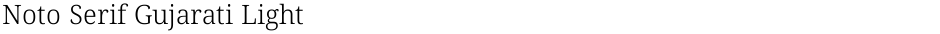 Noto Serif Gujarati LightDemo