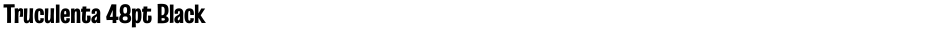Truculenta 48pt BlackDemo
