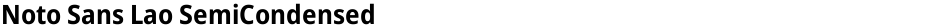 Noto Sans Lao SemiCondensedDemo