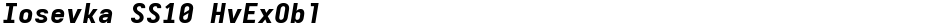 Iosevka SS10 HvExOblDemo