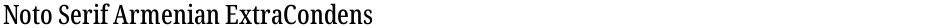 Noto Serif Armenian ExtraCondensed MediumDemo