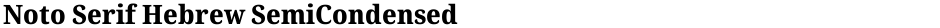 Noto Serif Hebrew SemiCondensed ExtraBoldDemo