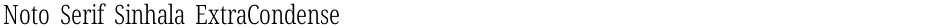Noto Serif Sinhala ExtraCondensed LightDemo