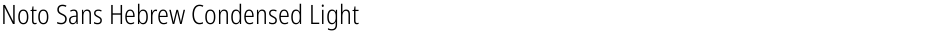 Noto Sans Hebrew Condensed LightDemo