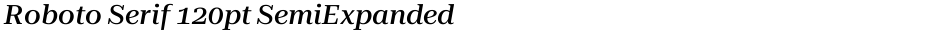 Roboto Serif 120pt SemiExpanded MediumDemo