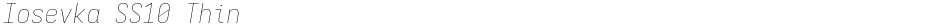 Iosevka SS10 ThinDemo