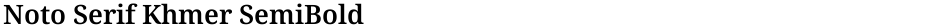 Noto Serif Khmer SemiBoldDemo