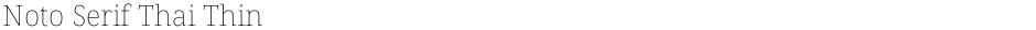 Noto Serif Thai ThinDemo