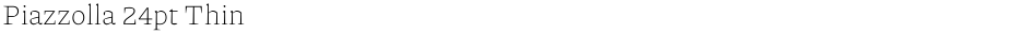 Piazzolla 24pt ThinDemo