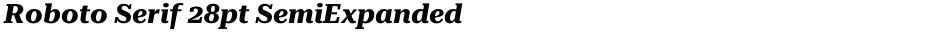 Roboto Serif 28pt SemiExpandedDemo