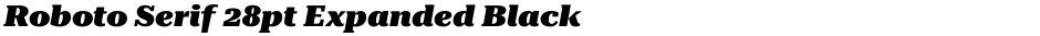 Roboto Serif 28pt Expanded BlackDemo