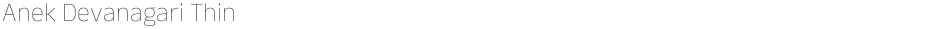 Anek Devanagari ThinDemo
