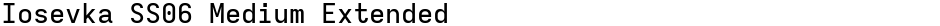 Iosevka SS06 Medium ExtendedDemo