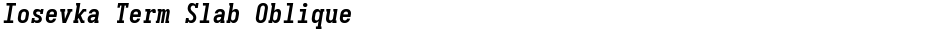 Iosevka Term Slab ObliqueDemo