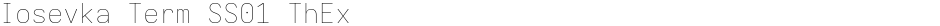 Iosevka Term SS01 ThExDemo
